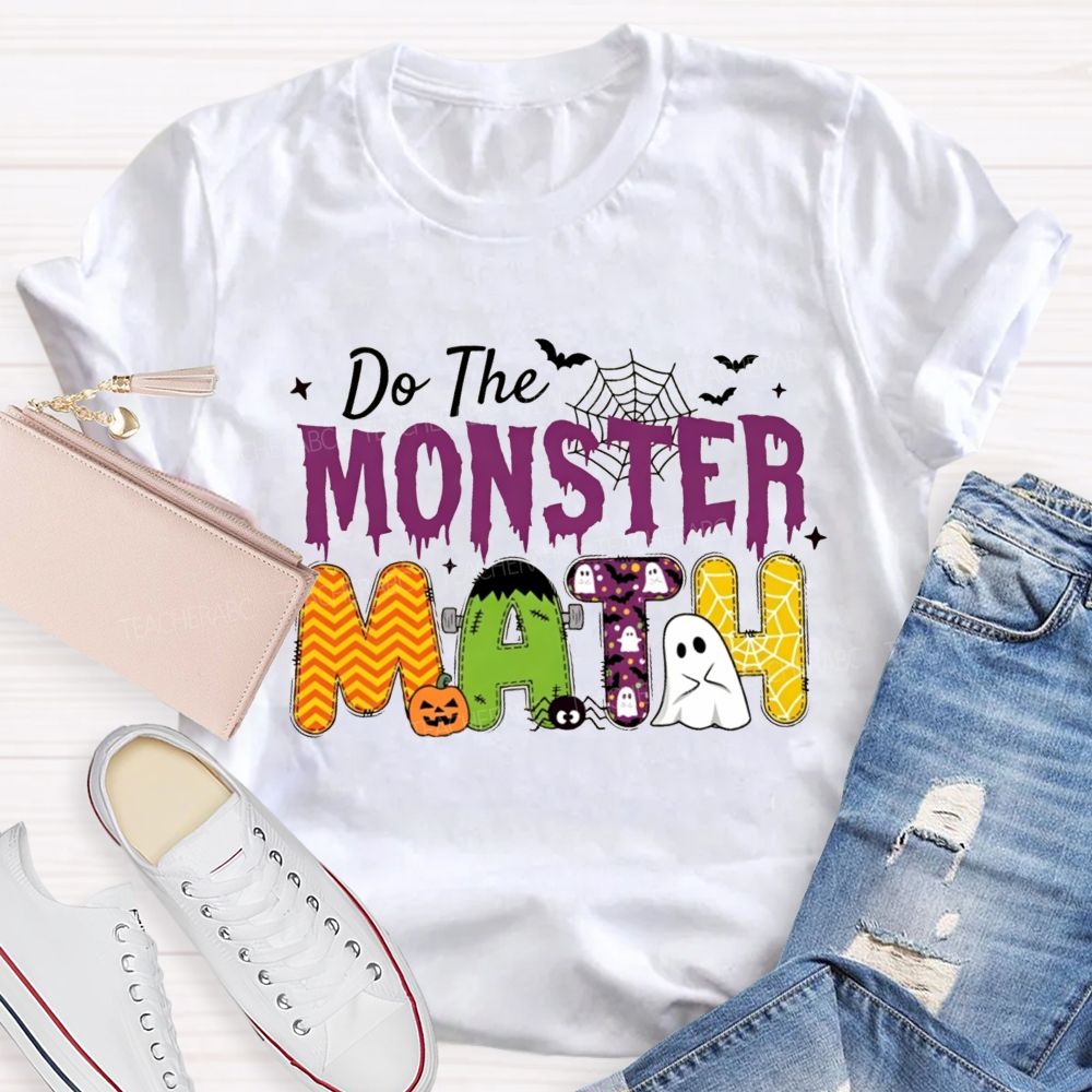 Do The Monster Math Halloween Math Teacher T-shirt