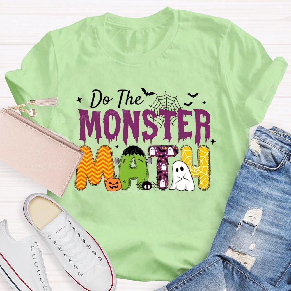 Do The Monster Math Halloween Math Teacher T-shirt