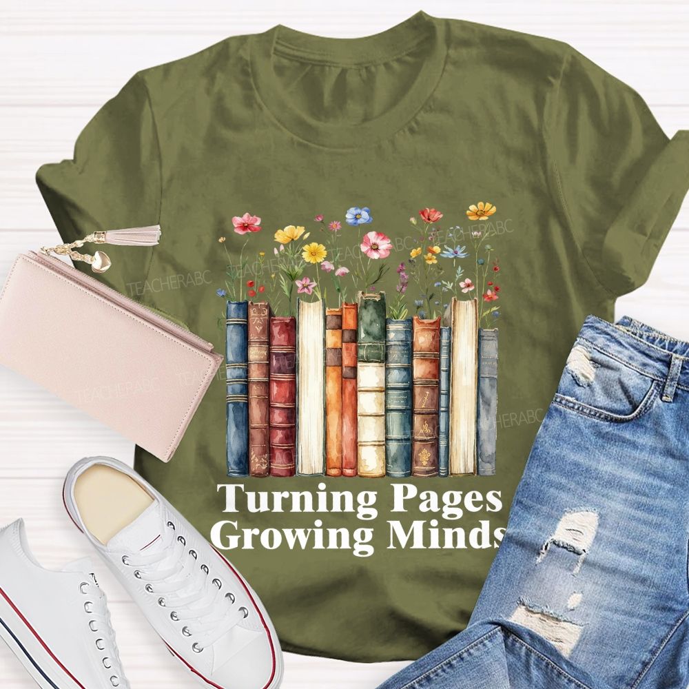 Turning Pages Growing Minds Floral Books Teacher T-shirt