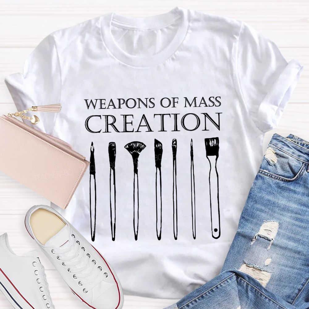 Weapons Of Mass Creation Paint Brushes Artist Teacher T-shirt