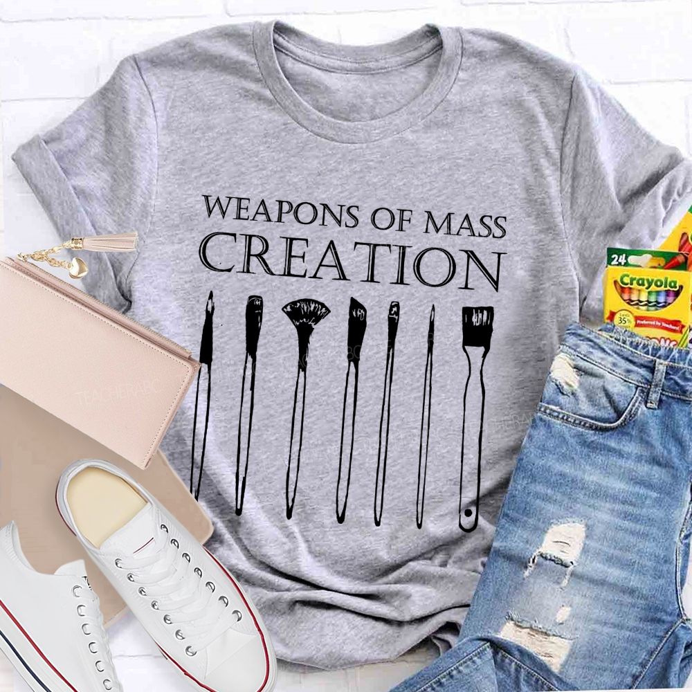 Weapons Of Mass Creation Paint Brushes Artist Teacher T-shirt