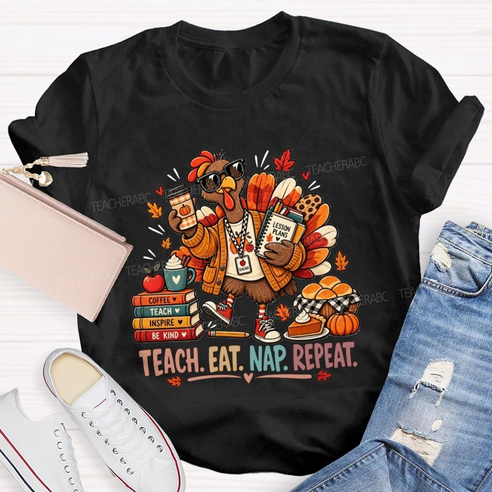 Teach Eat Nap Repeat Lesson Plans Fall Thanksgiving Teacher T-shirt