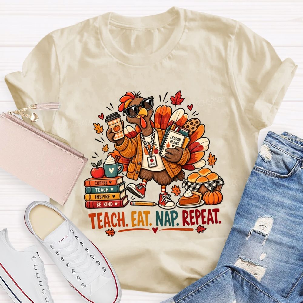 Teach Eat Nap Repeat Lesson Plans Fall Thanksgiving Teacher T-shirt