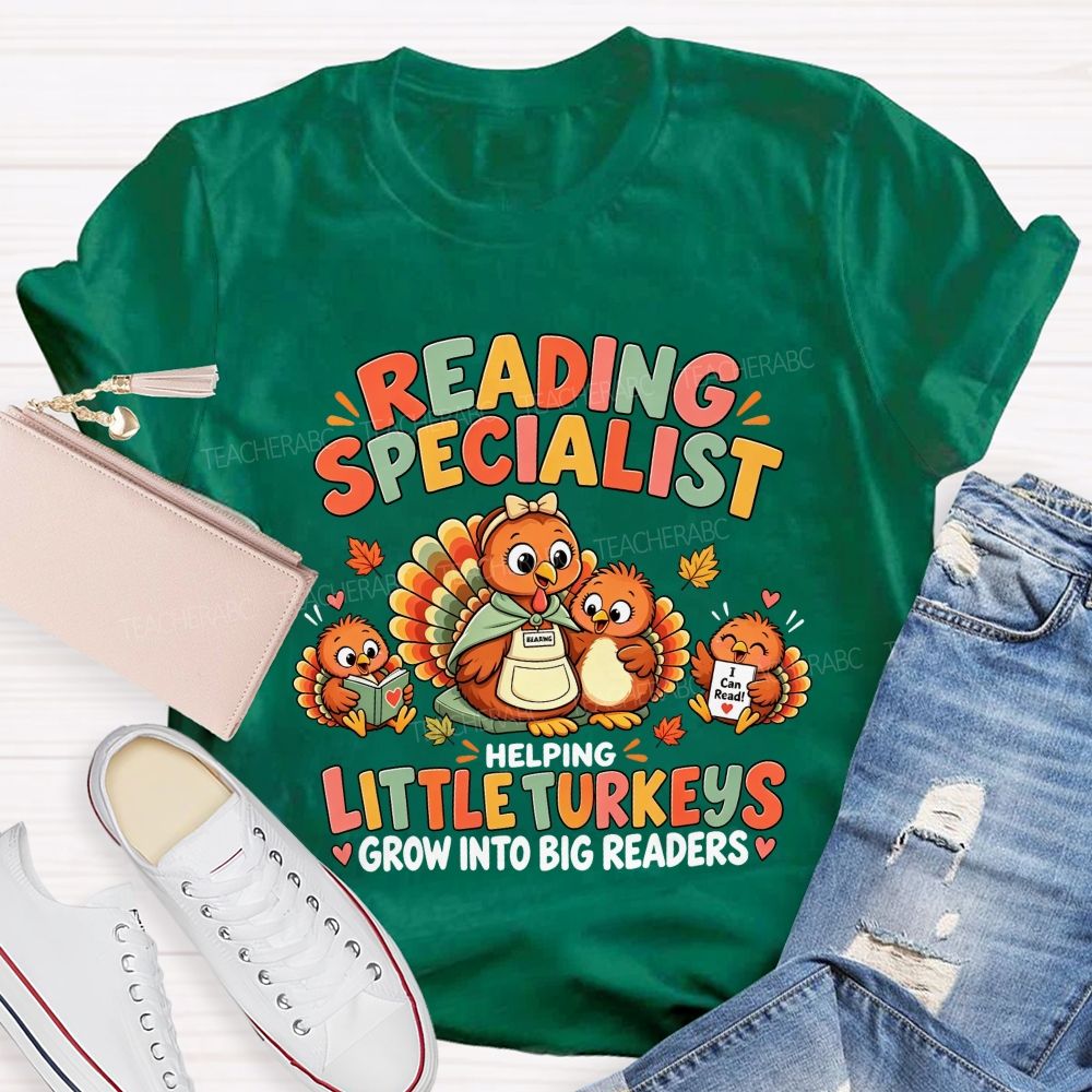 Reading Specialist Helping Little Turkeys Grow Into Big Readers Teacher T-shirt