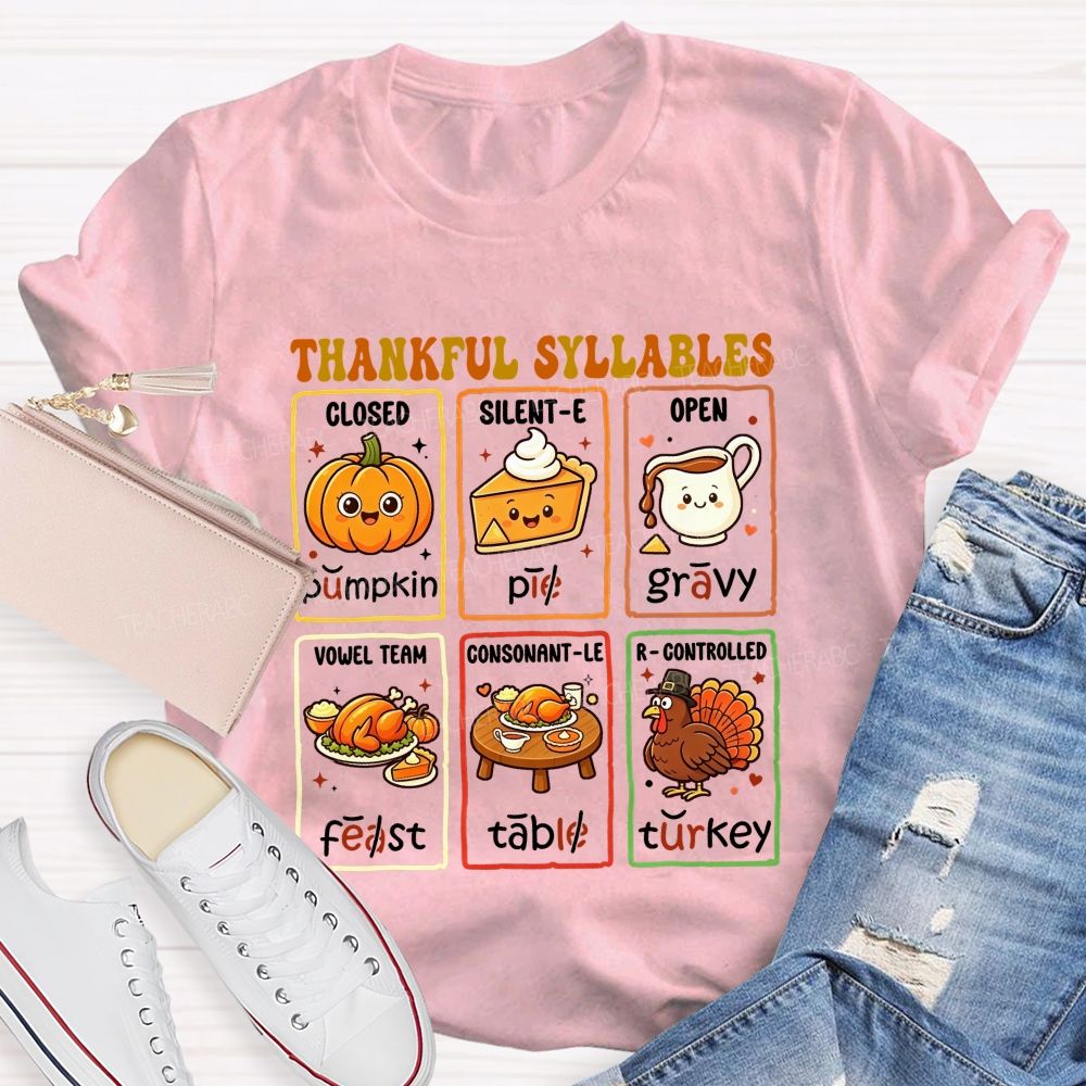 Thankful Syllables Fun Thanksgiving Phonics Teacher T-shirt