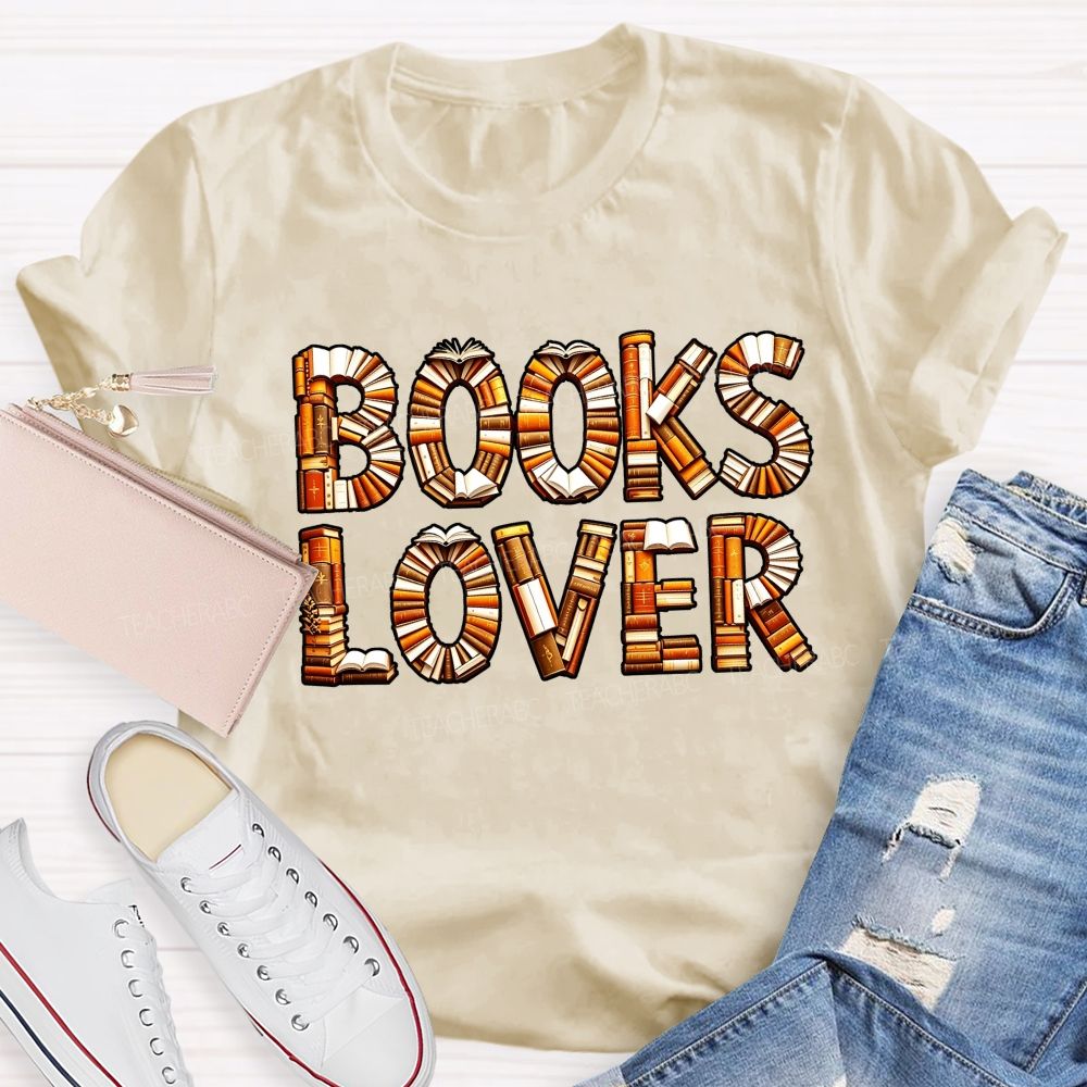 Books Lover Book Stack Lettering Reading Lover Teacher T-shirt