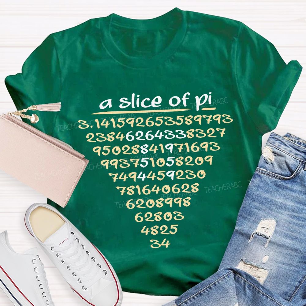 A Slice Of Pi And Pi Day Math Humor Teacher T-shirt