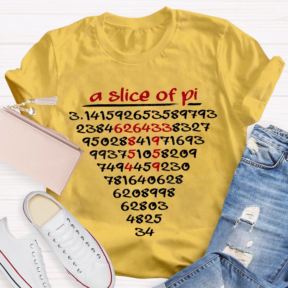A Slice Of Pi And Pi Day Math Humor Teacher T-shirt
