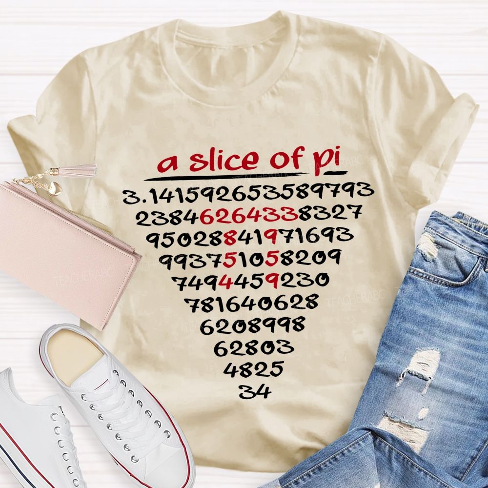 A Slice Of Pi And Pi Day Math Humor Teacher T-shirt