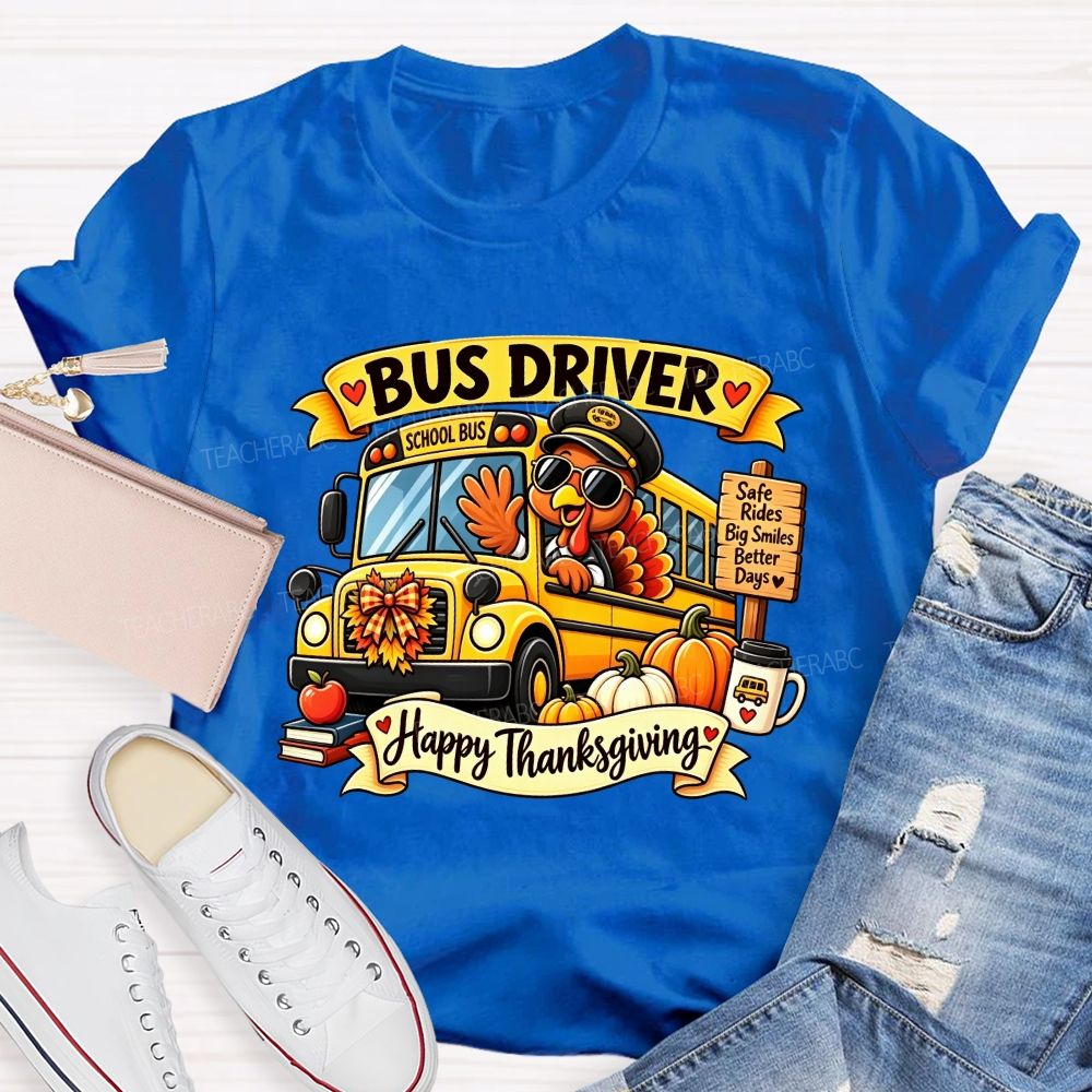 Bus Driver Happy Thanksgiving School Bus Turkey Fall T-shirt