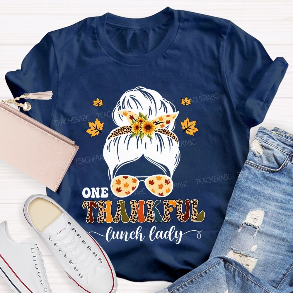 One Thankful Lunch Lady Fall Thanksgiving T-shirt