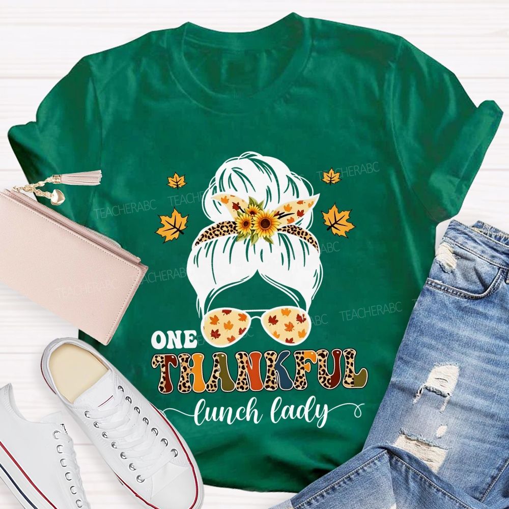 One Thankful Lunch Lady Fall Thanksgiving T-shirt