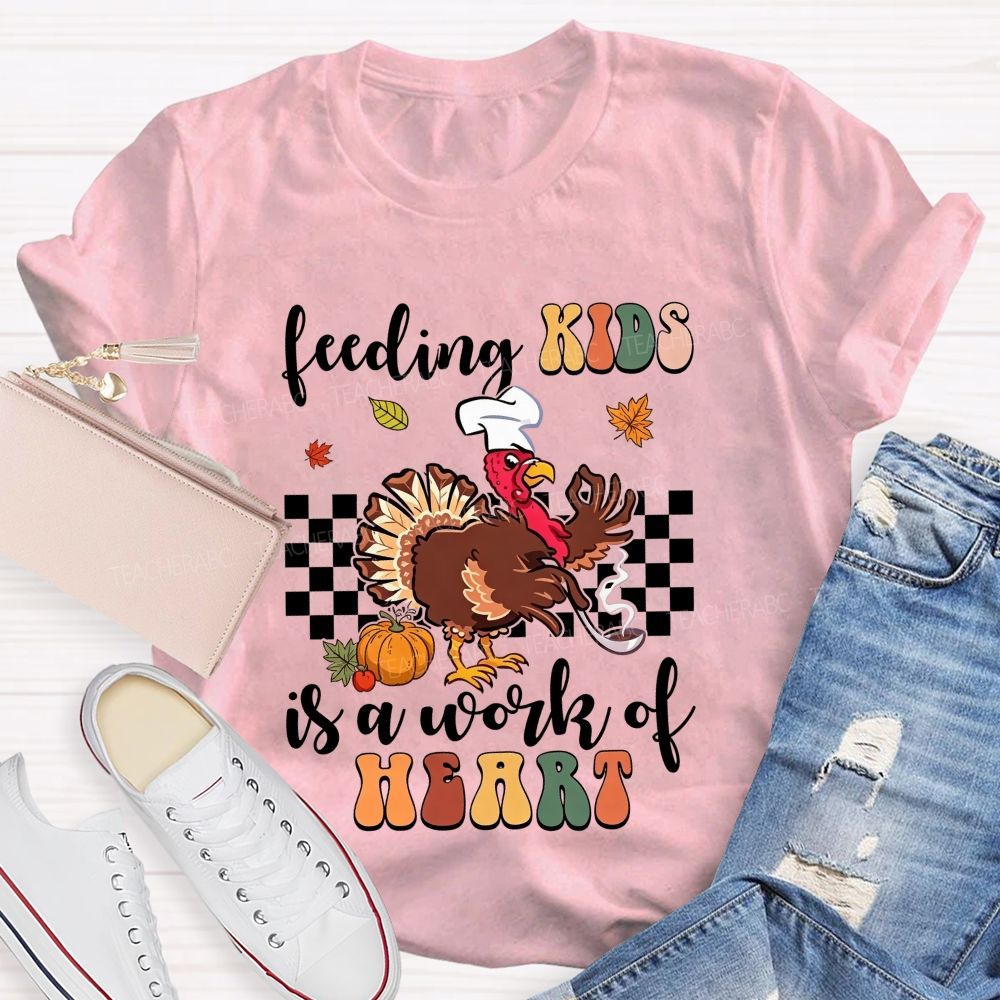 Feeding Kids Is A Work Of Heart Lunch Lady Thanksgiving T-shirt