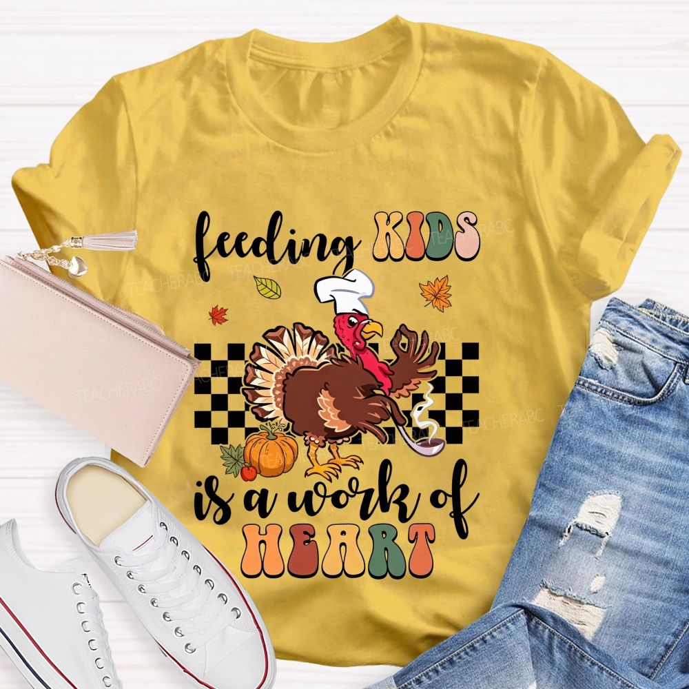 Feeding Kids Is A Work Of Heart Lunch Lady Thanksgiving T-shirt