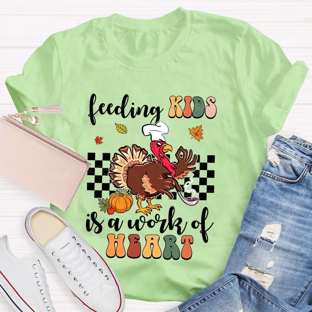 Feeding Kids Is A Work Of Heart Lunch Lady Thanksgiving T-shirt