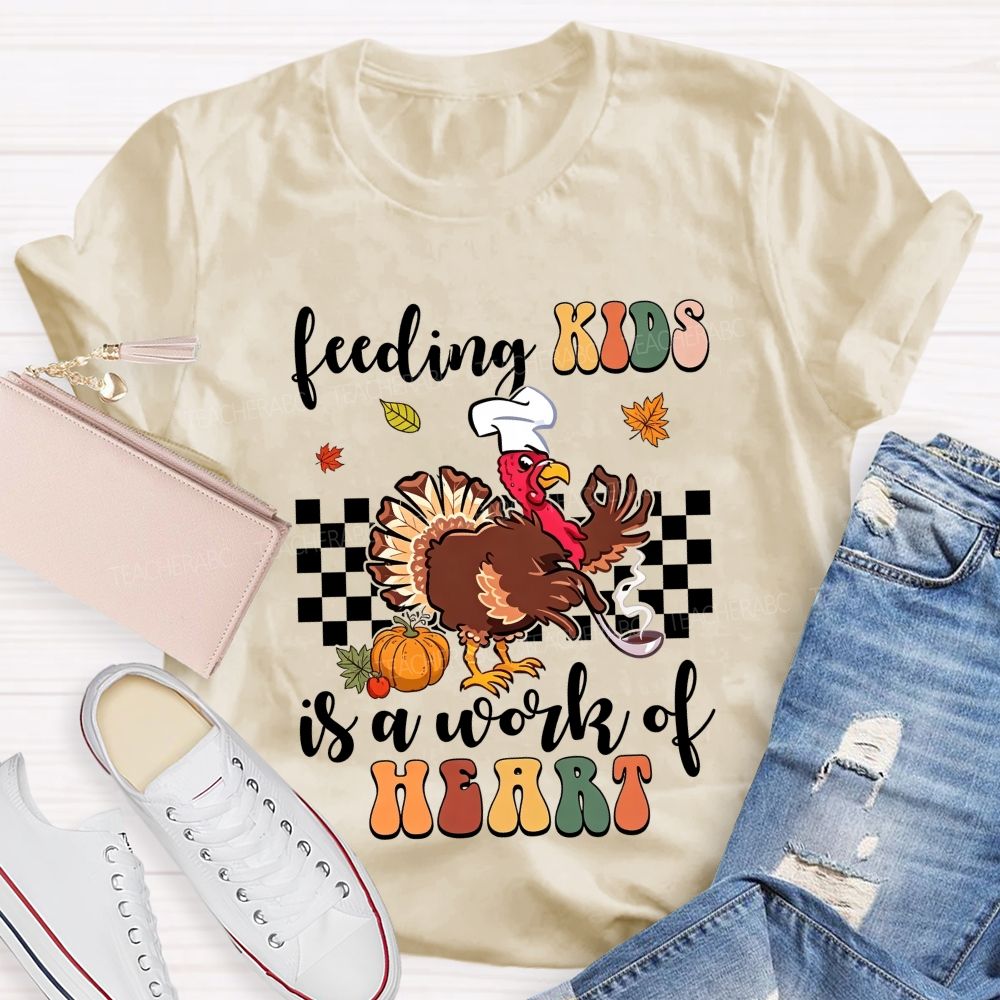 Feeding Kids Is A Work Of Heart Lunch Lady Thanksgiving T-shirt
