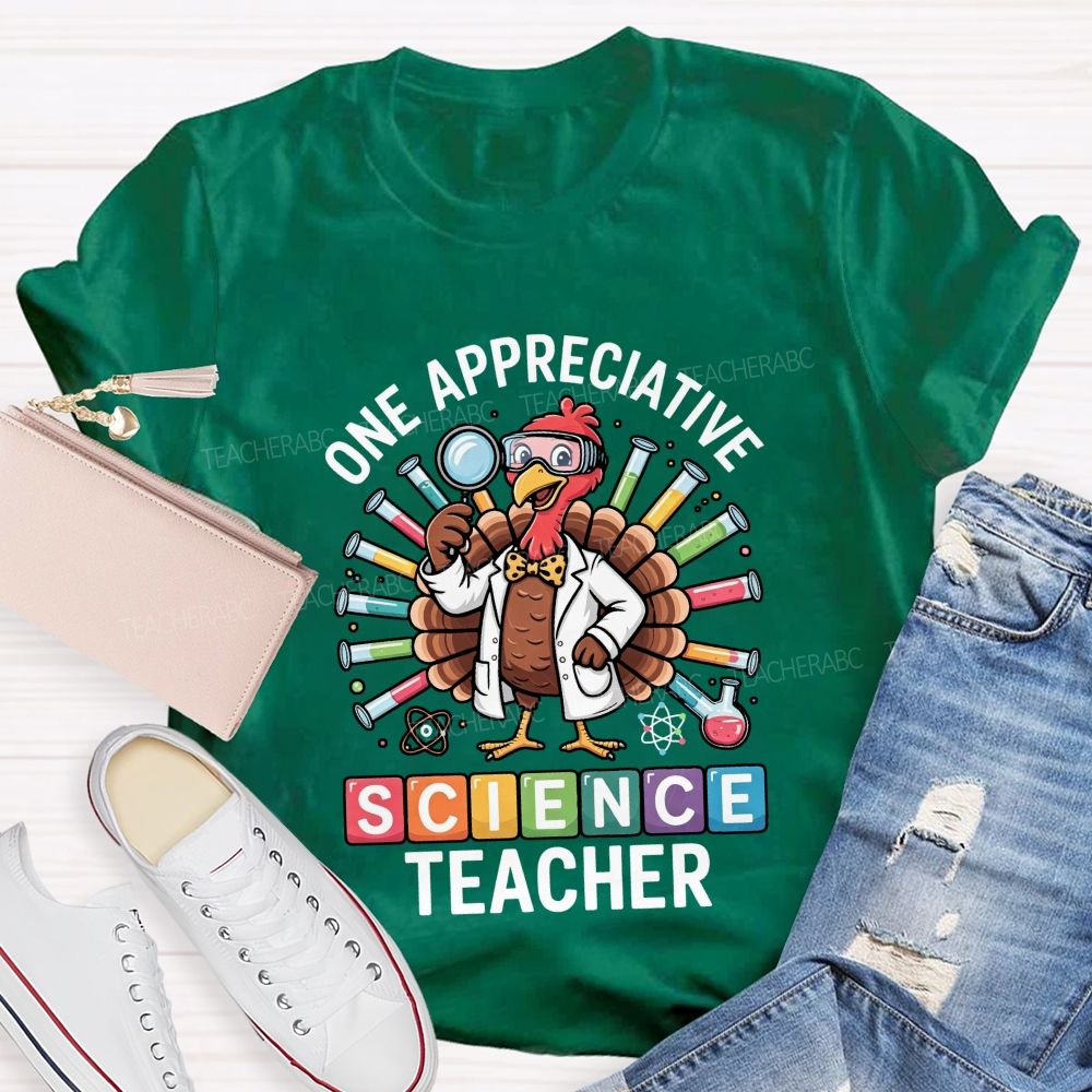 One Appreciative Science Teacher Thanksgiving Turkey Lab Teacher T-shirt