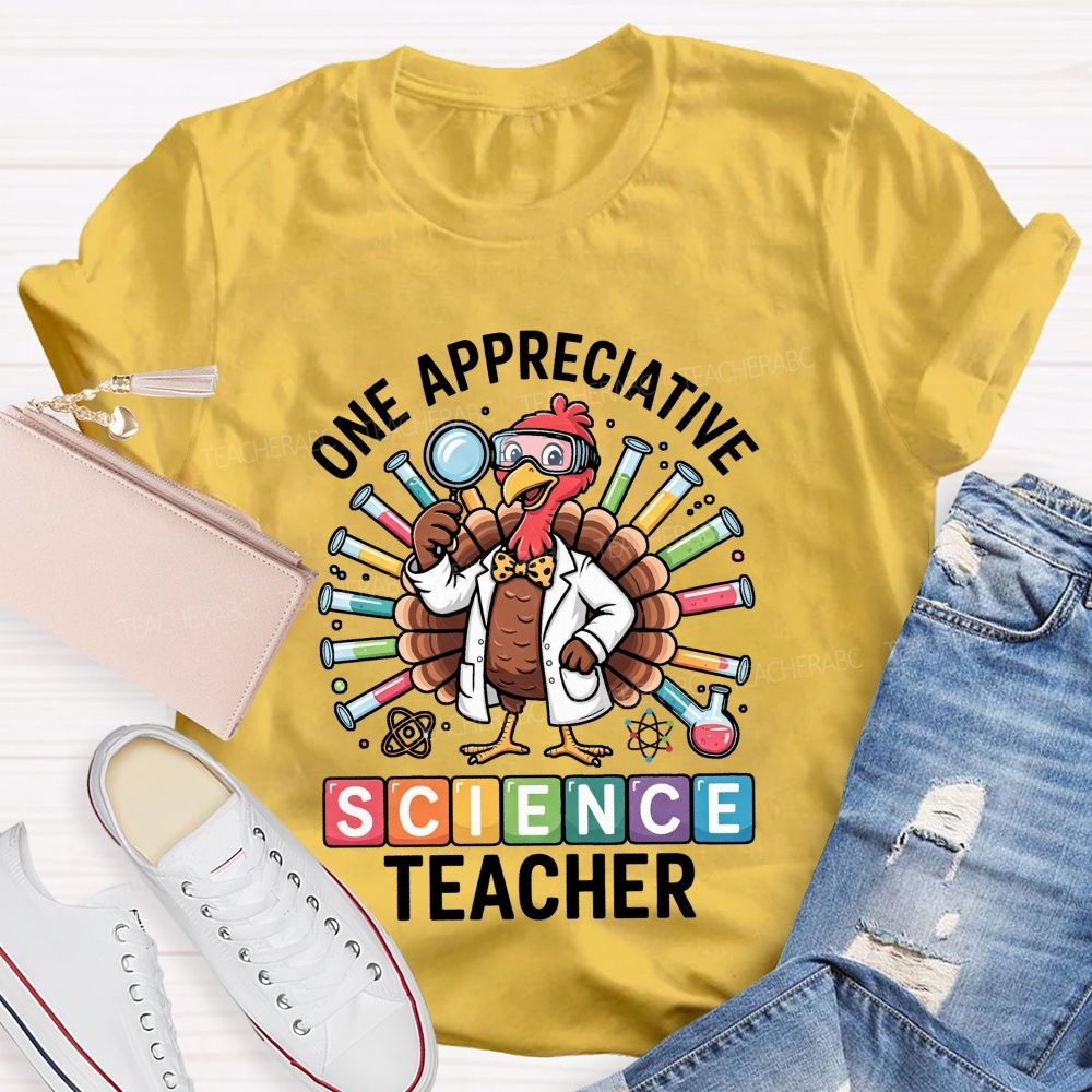 One Appreciative Science Teacher Thanksgiving Turkey Lab Teacher T-shirt