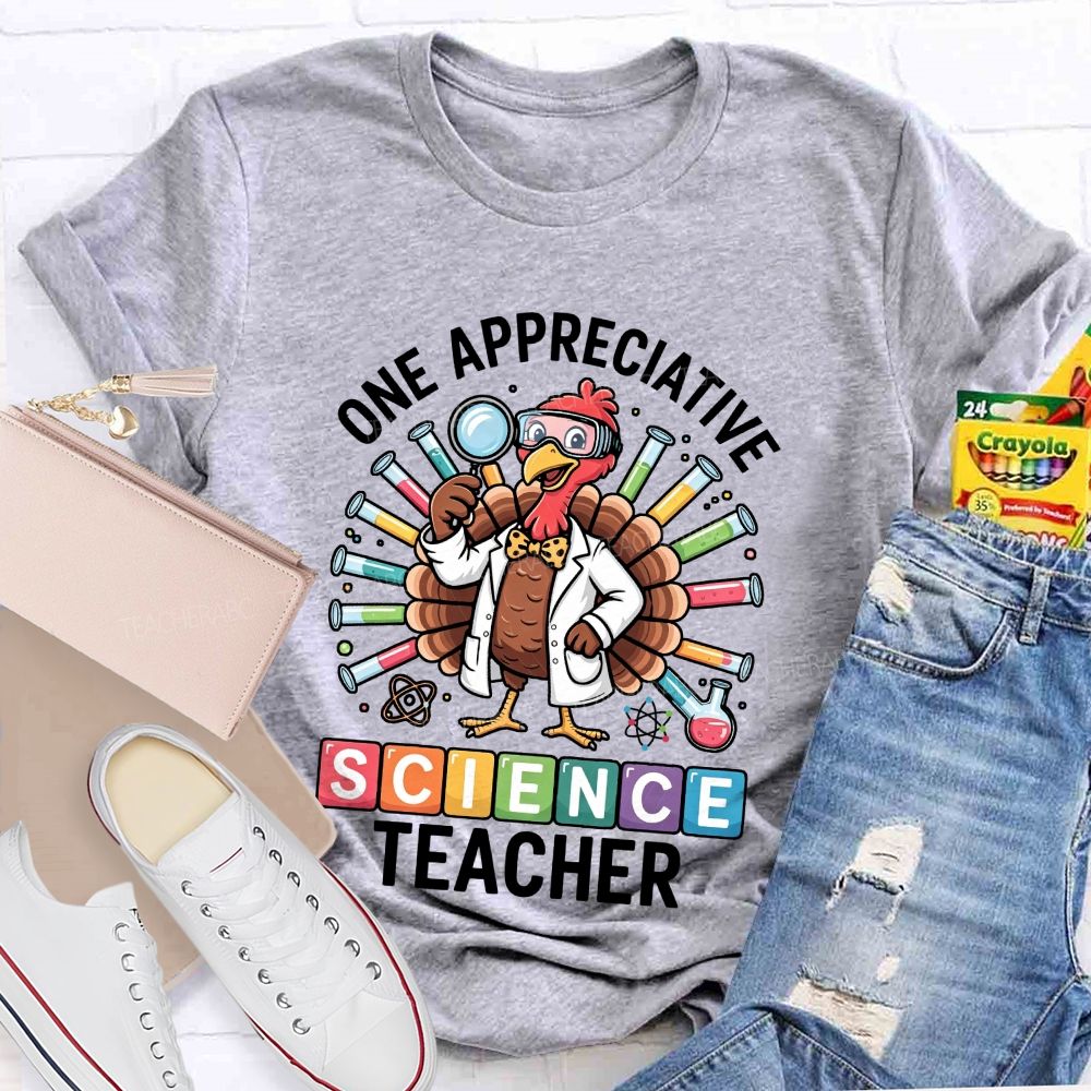 One Appreciative Science Teacher Thanksgiving Turkey Lab Teacher T-shirt