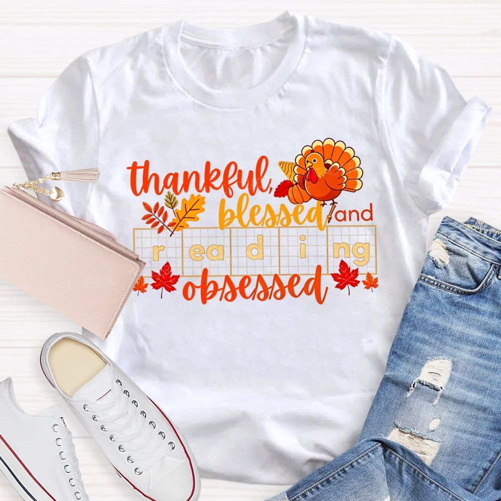 Thankful Blessed And Reading Obsessed Fall Reading Teacher T-shirt
