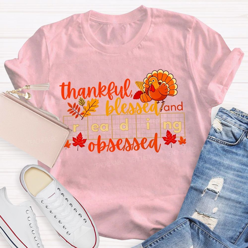 Thankful Blessed And Reading Obsessed Fall Reading Teacher T-shirt