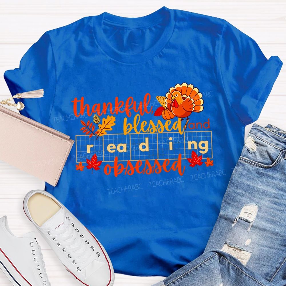 Thankful Blessed And Reading Obsessed Fall Reading Teacher T-shirt