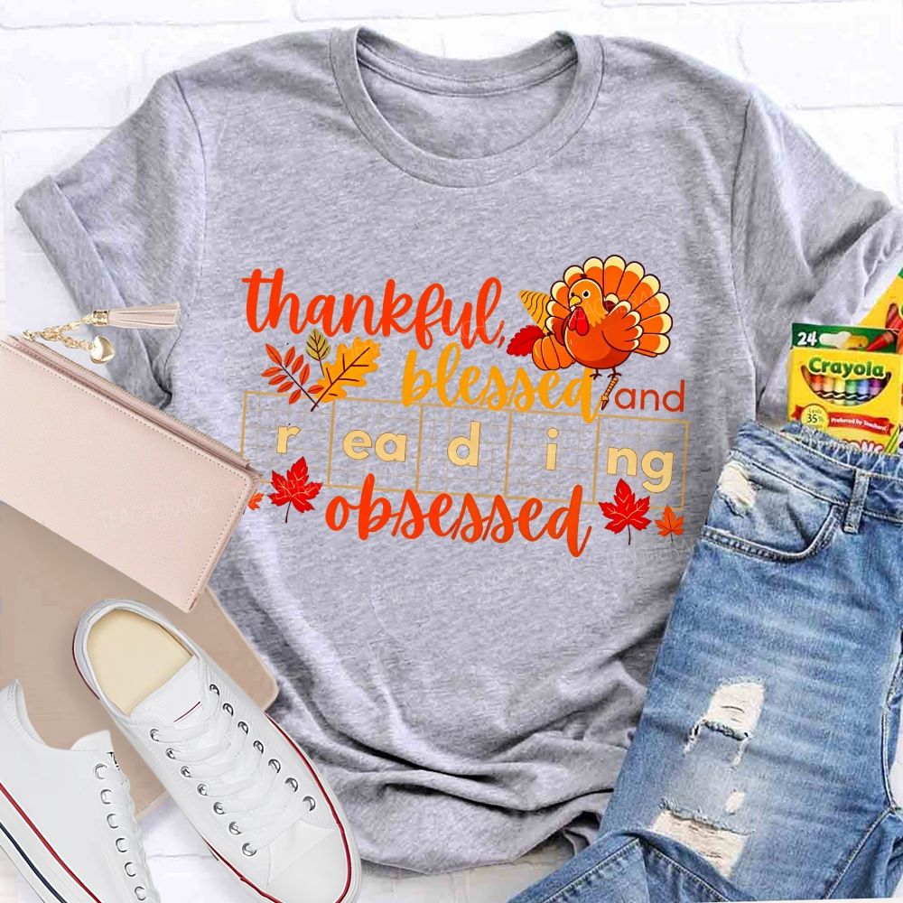 Thankful Blessed And Reading Obsessed Fall Reading Teacher T-shirt