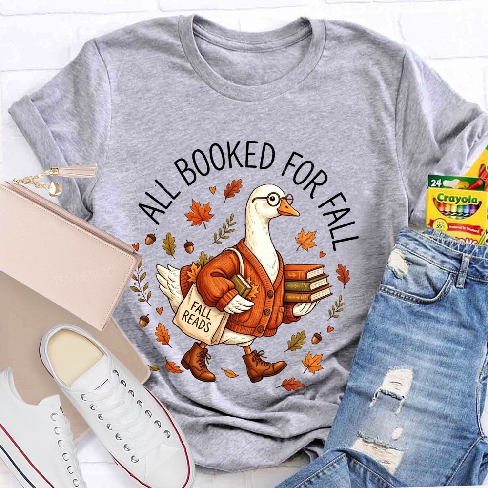 All Booked For Fall Goose Reading Book Fall Reads Librarian Teacher T-shirt