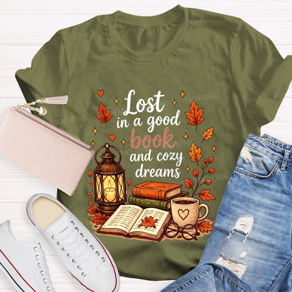 Lost In A Good Book And Cozy Dreams Fall Book Lover Teacher T-shirt