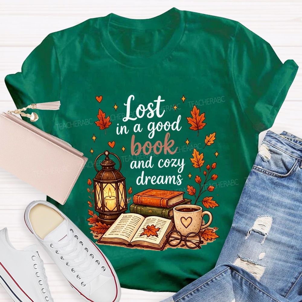 Lost In A Good Book And Cozy Dreams Fall Book Lover Teacher T-shirt
