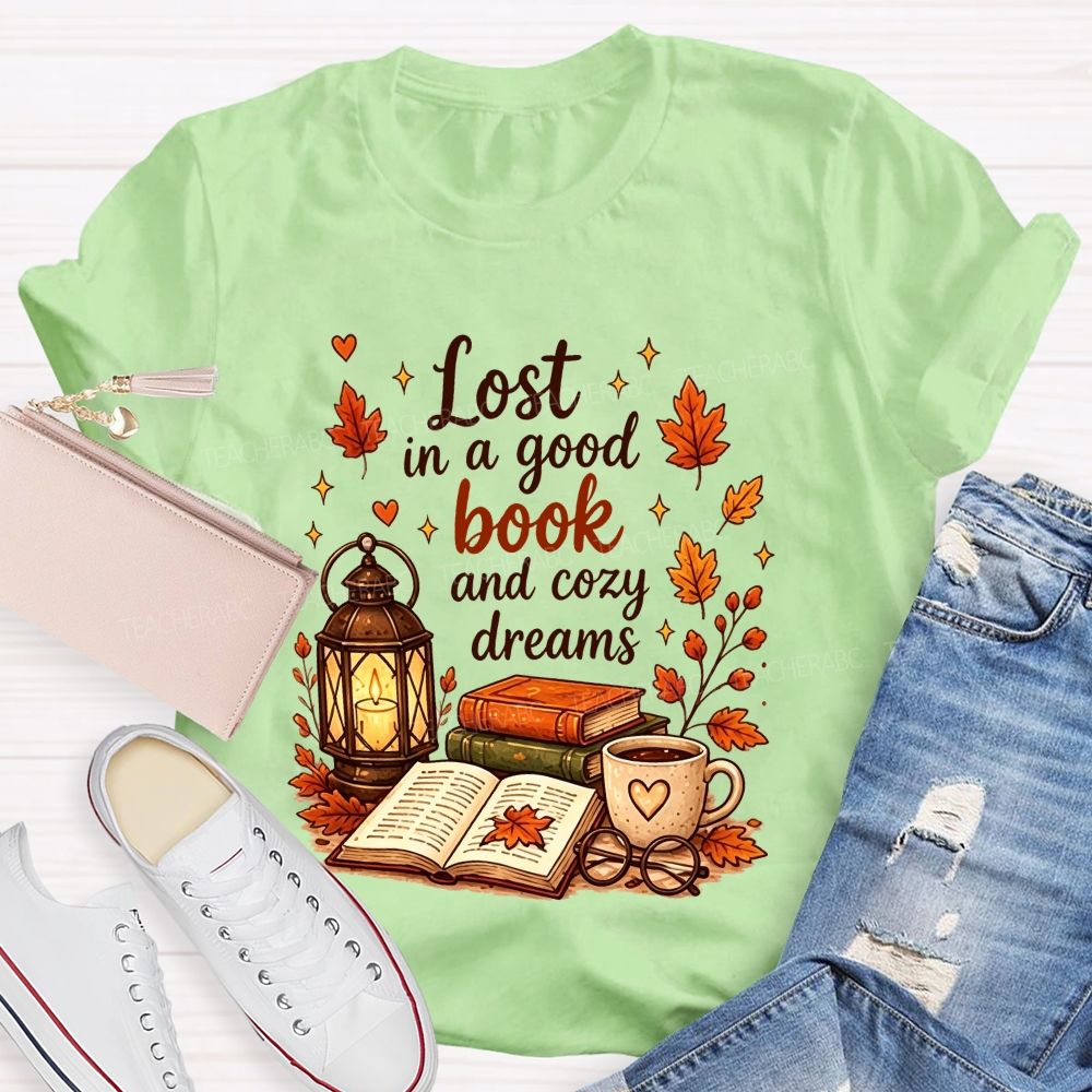Lost In A Good Book And Cozy Dreams Fall Book Lover Teacher T-shirt