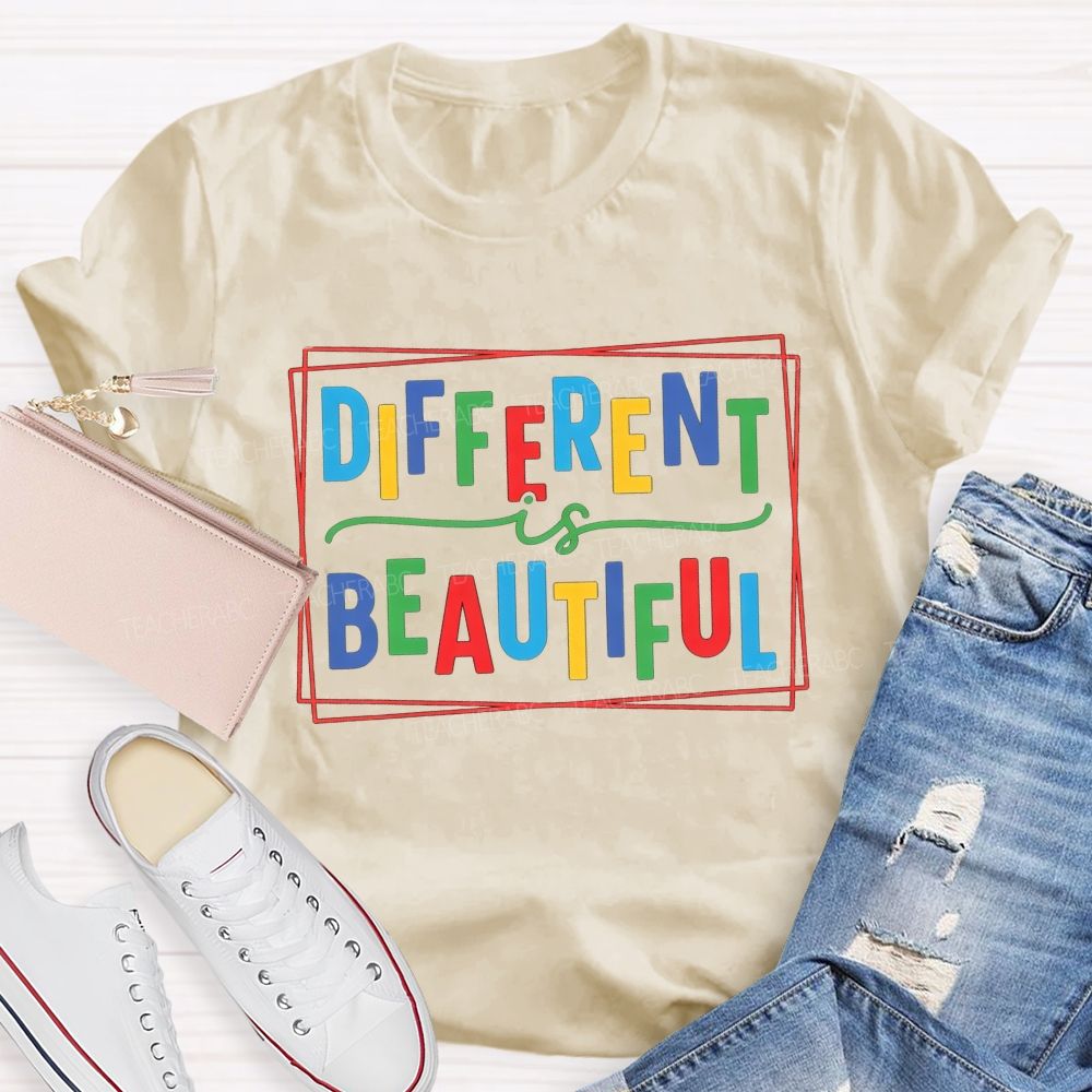 Different Is Beautiful T-shirt