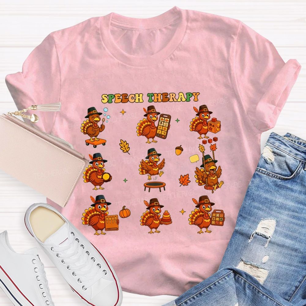 Thanksgiving Speech Therapy With Little Turkeys Teacher T-shirt
