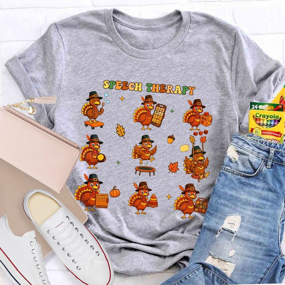 Thanksgiving Speech Therapy With Little Turkeys Teacher T-shirt