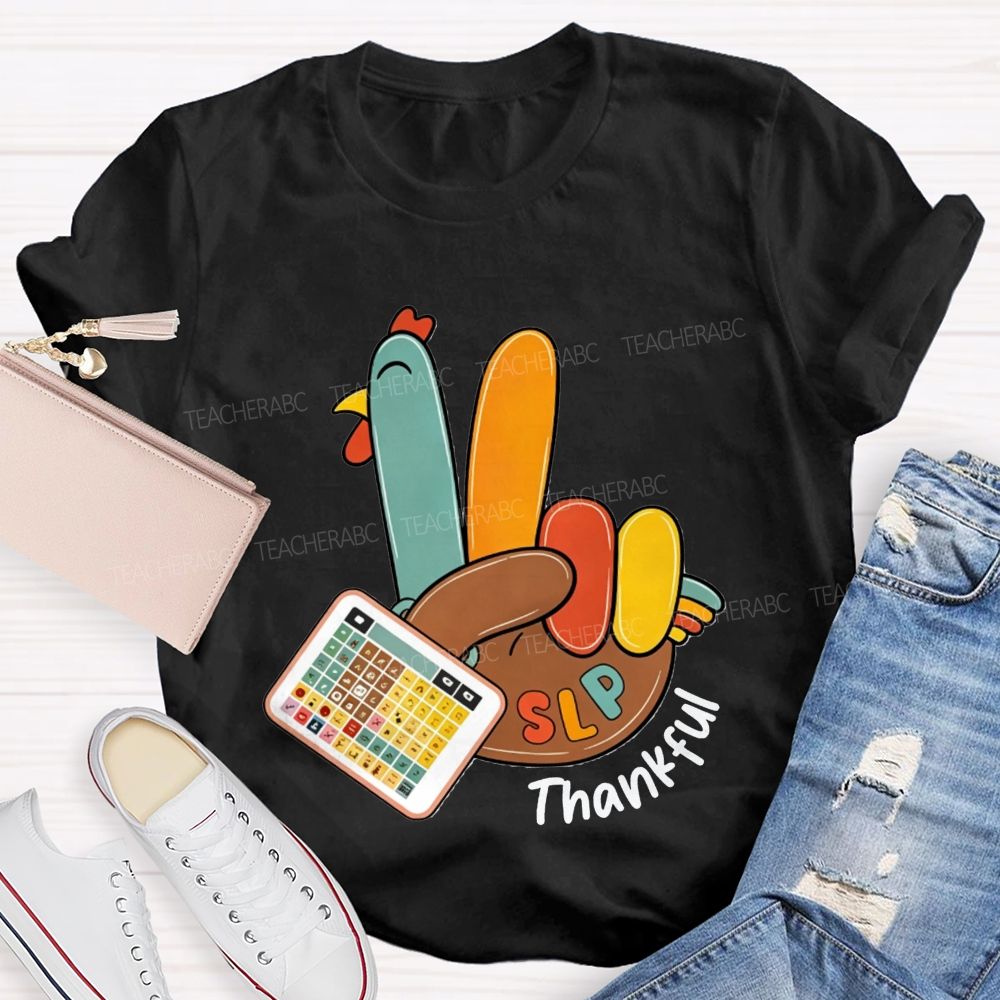 Slp Peace Turkey Speech Language Pathologist Thanksgiving Fall Teacher T-shirt