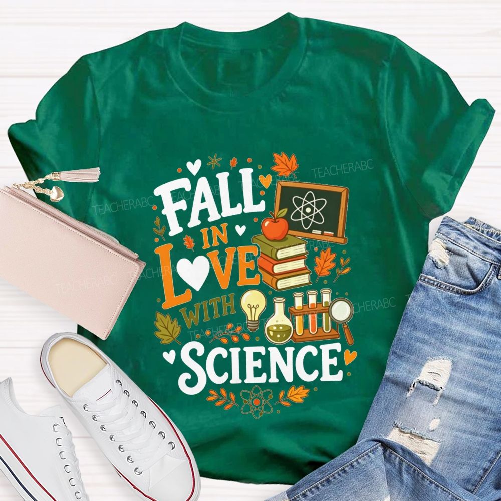 Fall In Love With Science Fall Autumn Science Teacher T-shirt