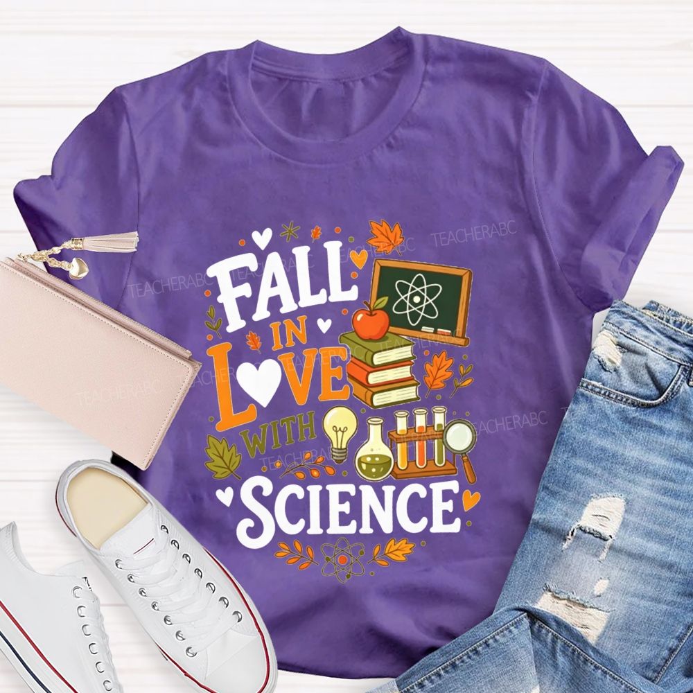 Fall In Love With Science Fall Autumn Science Teacher T-shirt