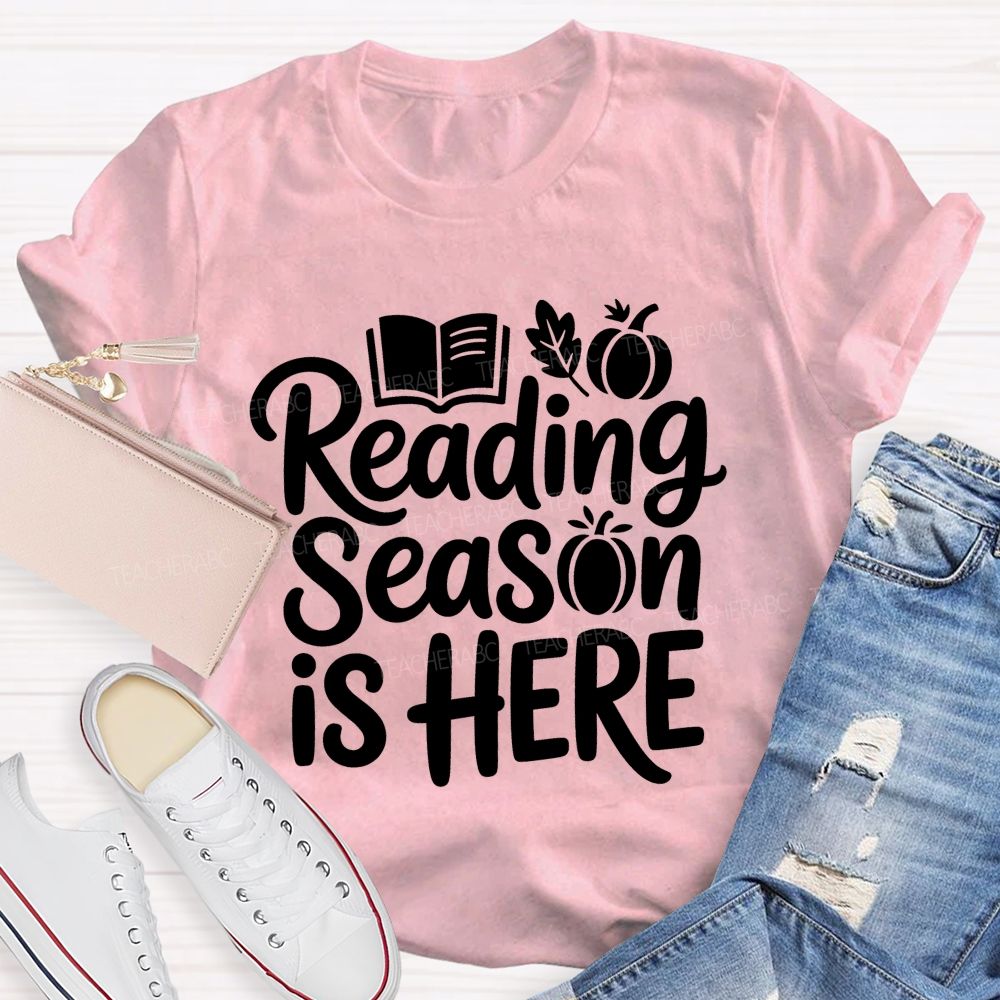 Reading Season Is Here Teacher T-shirt