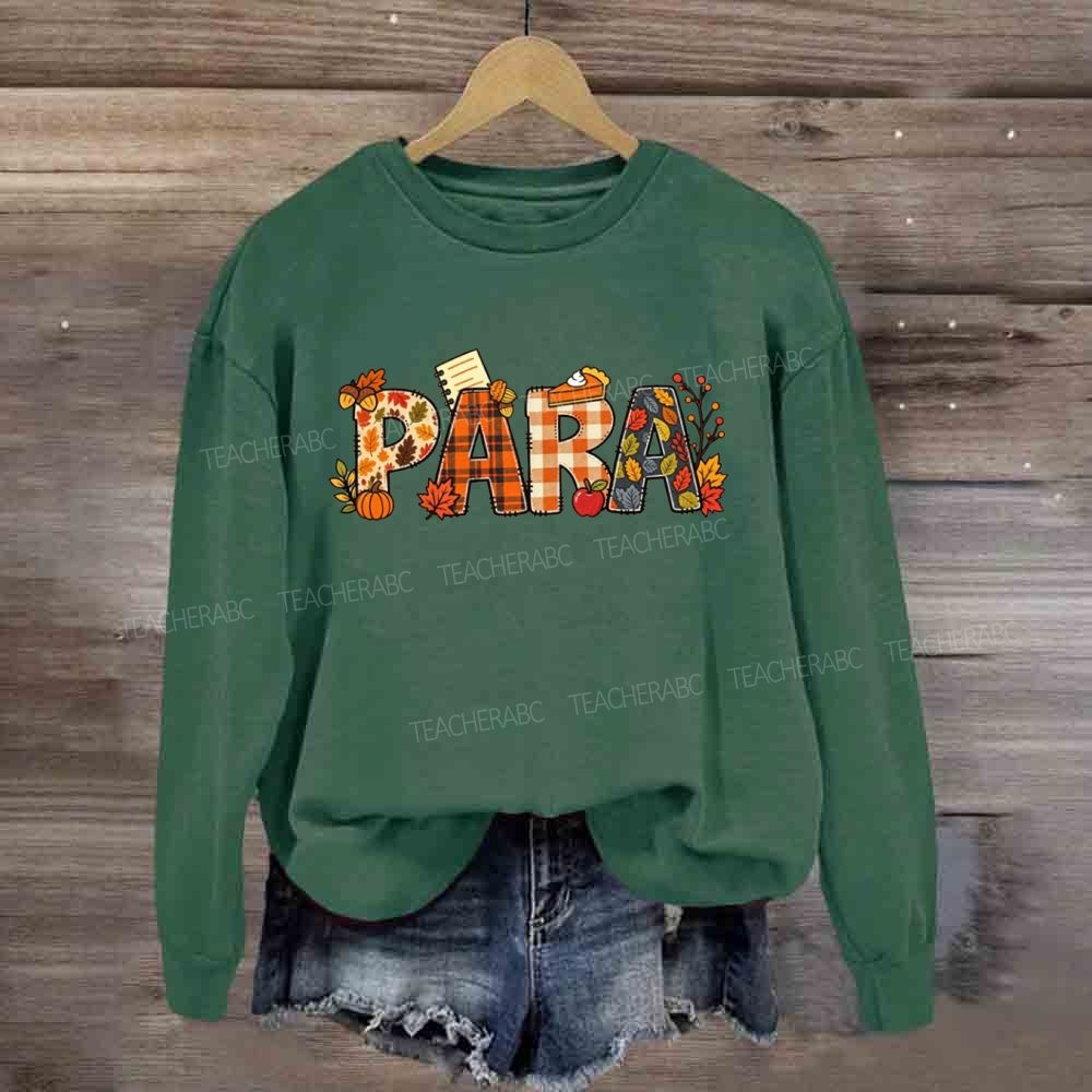 Para Paraprofessional Autumn Fall Vibes Sweatshirt