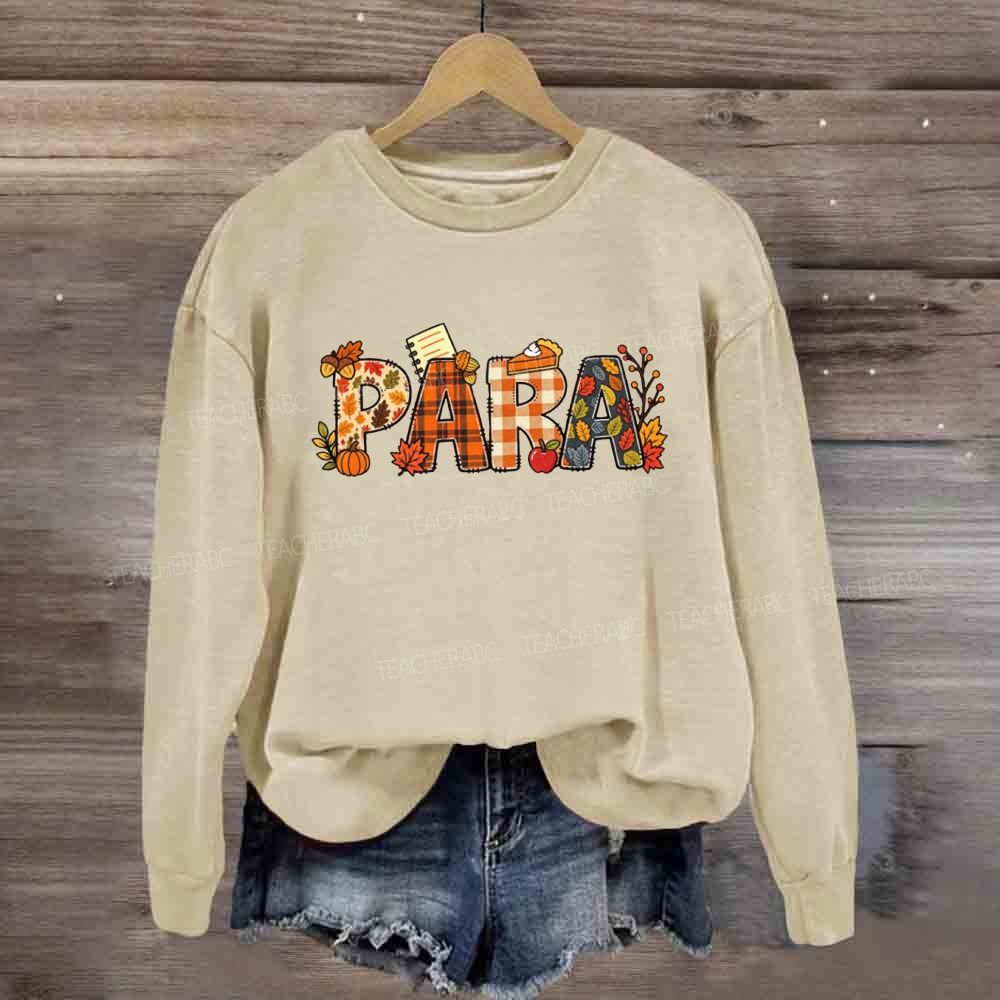 Para Paraprofessional Autumn Fall Vibes Sweatshirt