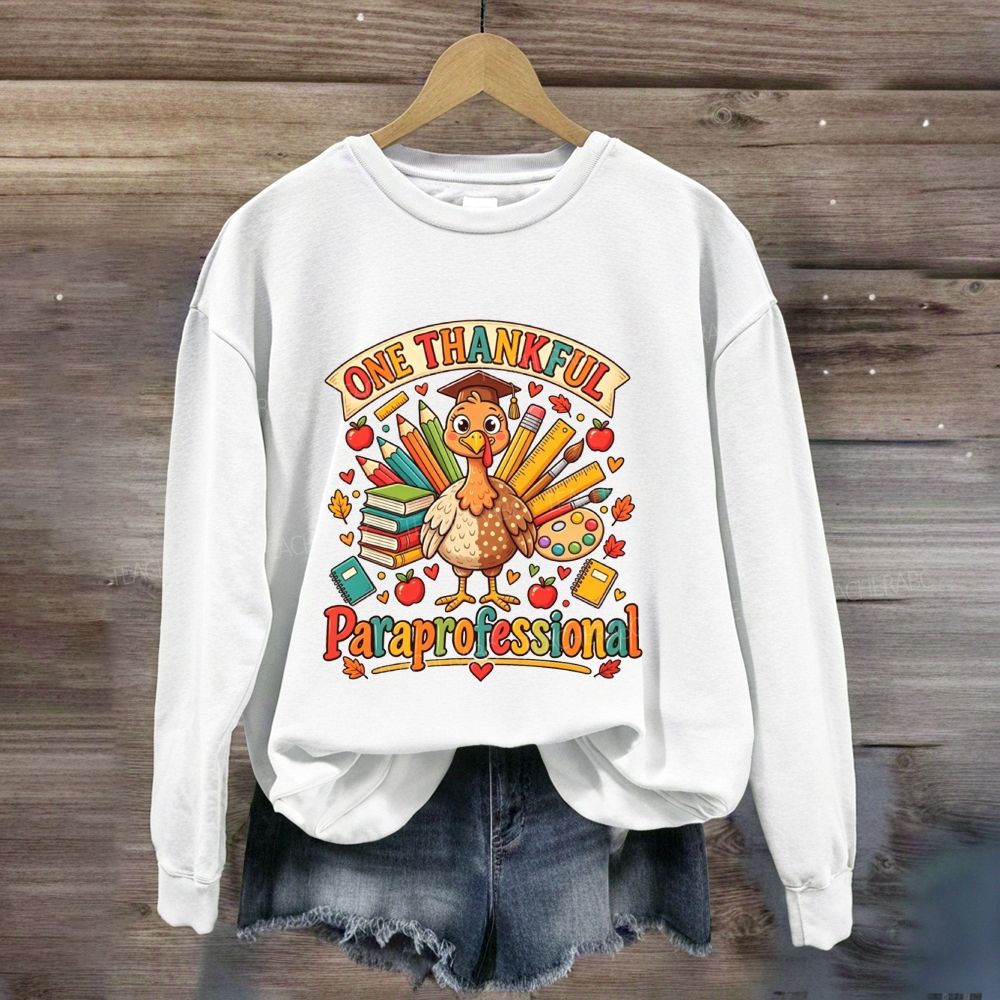 One Thankful Paraprofessional This Thanksgiving Sweatshirt