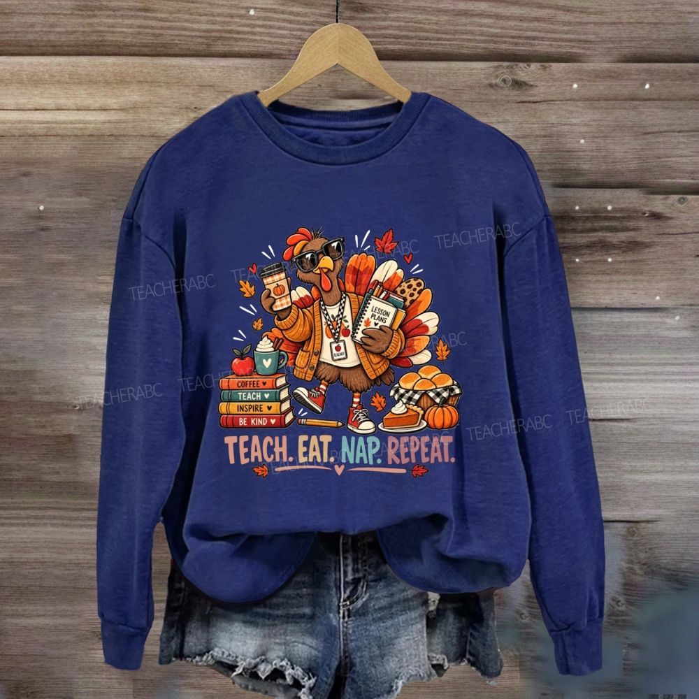 Teach Eat Nap Repeat Thanksgiving Teacher Pumpkin Coffee Sweatshirt