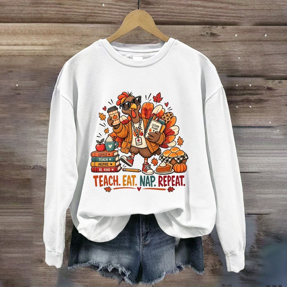 Teach Eat Nap Repeat Thanksgiving Teacher Pumpkin Coffee Sweatshirt