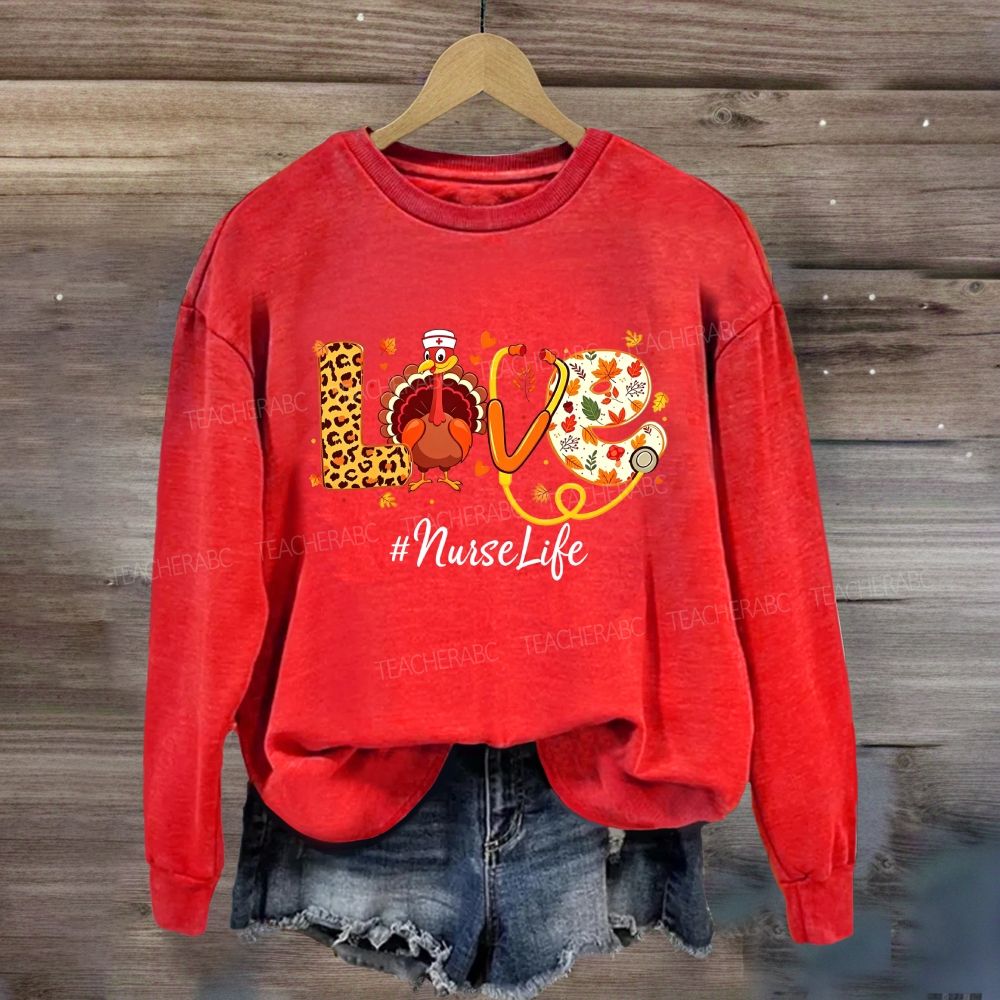 Love Nurse Life Thanksgiving Turkey Nurse Sweatshirt