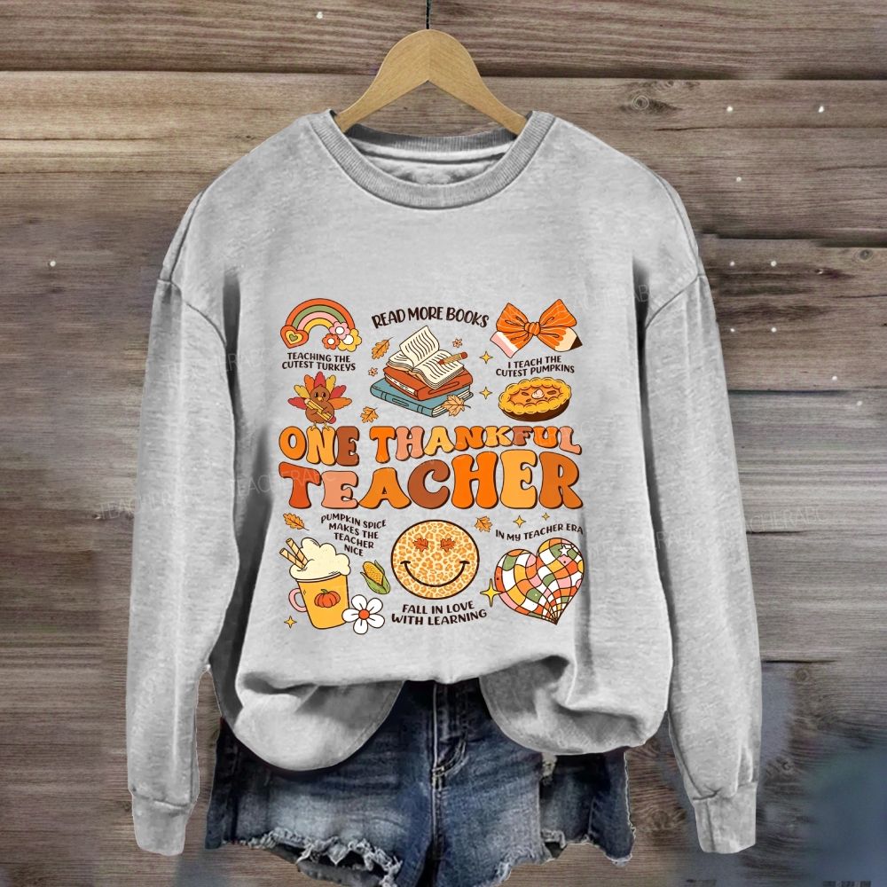 One Thankful Teacher Teaching The Cutest Turkeys Read More Books Sweatshirt