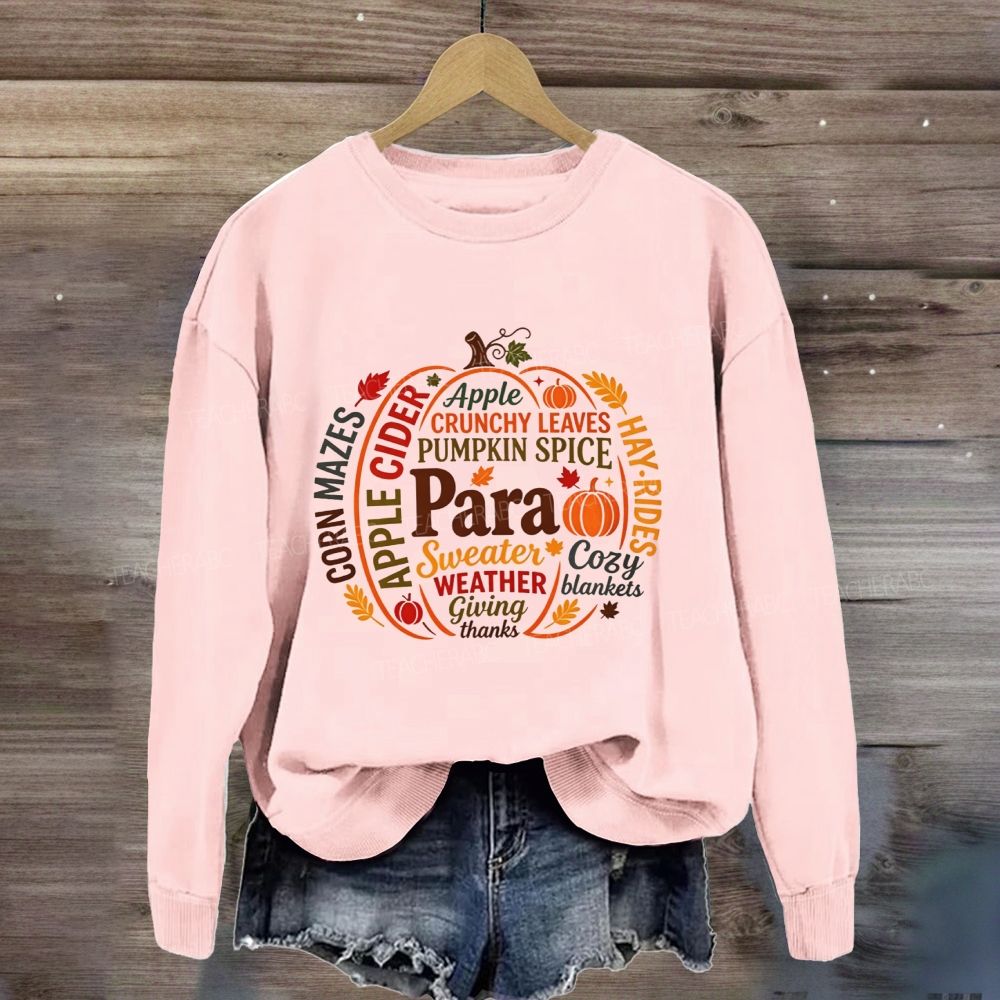 Fall Para Pumpkin Crunchy Leaves Weather Giving Thanks Sweatshirt