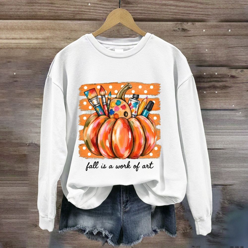 Fall Is A Work Of Art Teacher Pumpkin Sweatshirt