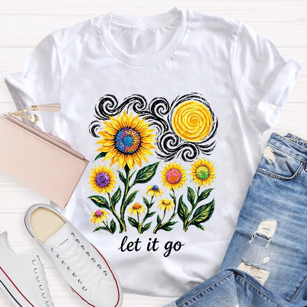 Starry Night Colorful Sunflower Let It Go Art Teacher T-shirt