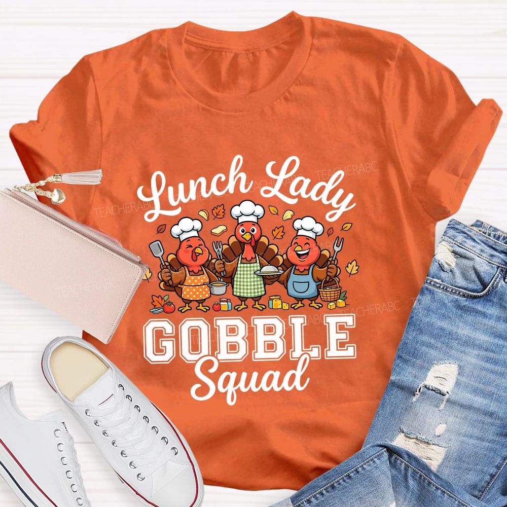 Lunch Lady Gobble Squad Thanksgiving Turkey T-shirt