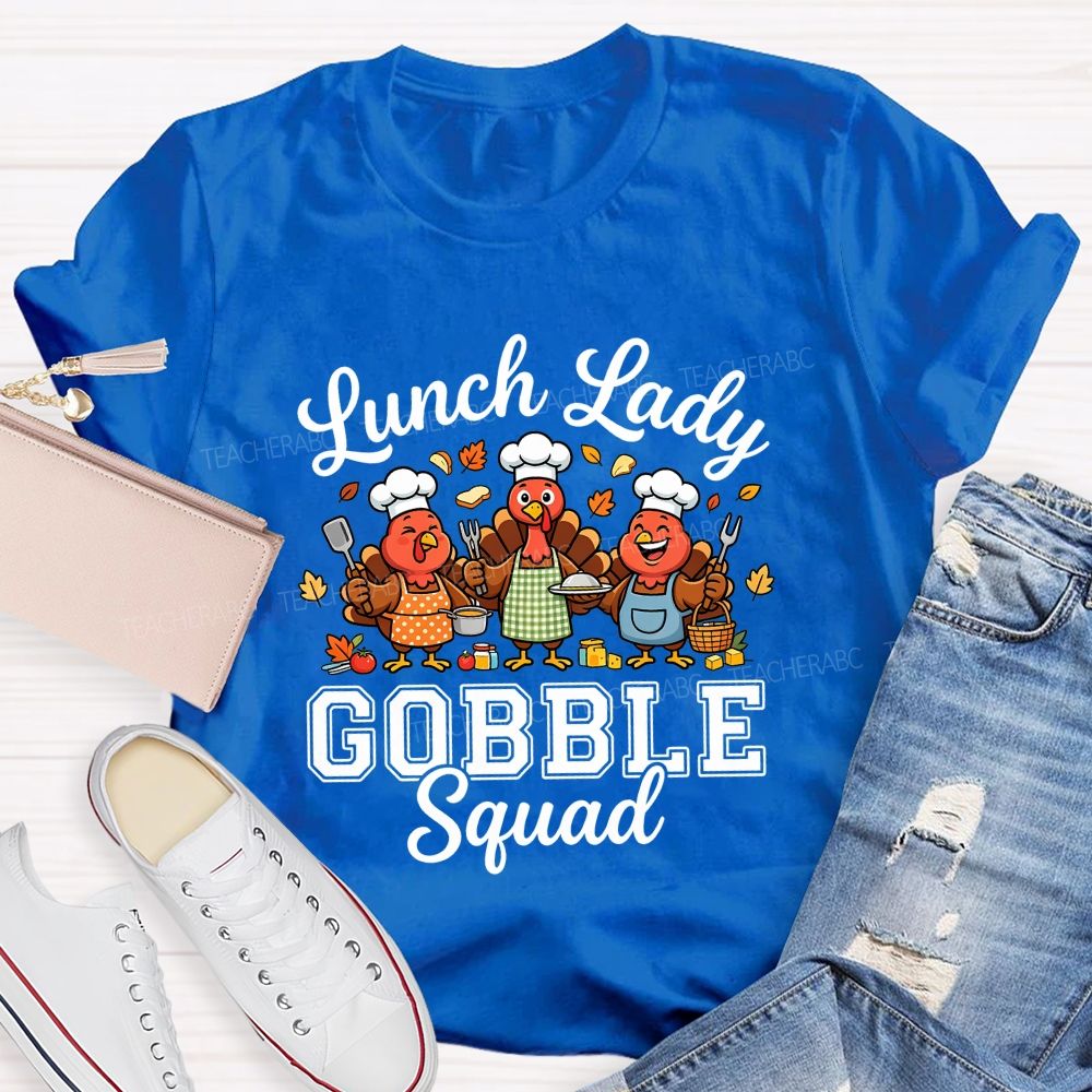 Lunch Lady Gobble Squad Thanksgiving Turkey T-shirt
